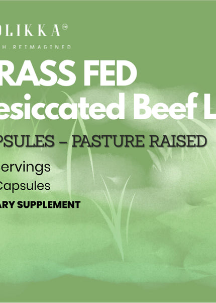 Grass Fed Desiccated Beef Liver Capsules – Pasture Raised